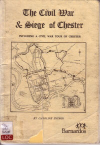 The Civil War and Siege of Chester